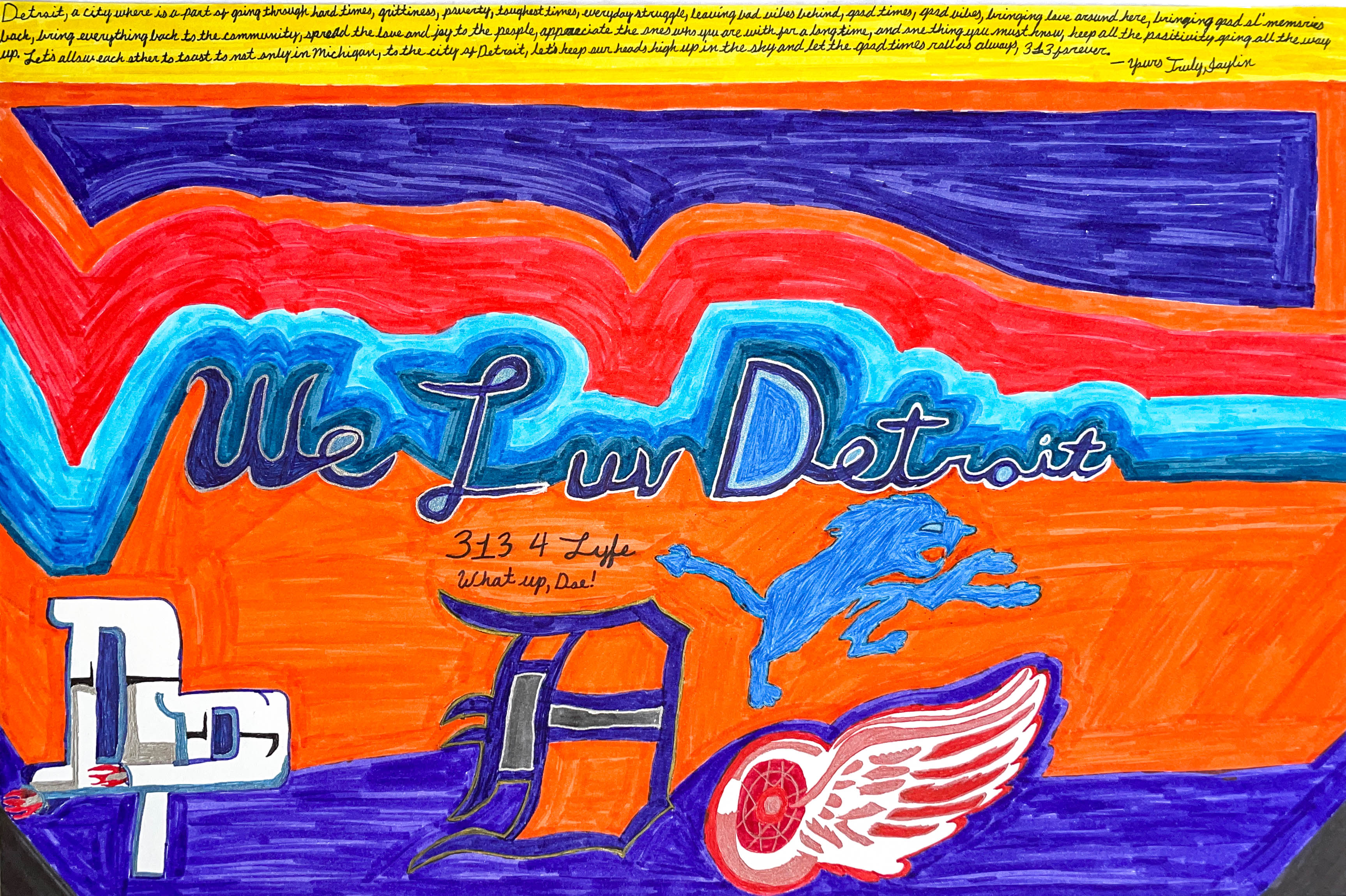 We Luv Detroit 313 4 Lyfe, by Jaylin Timmons