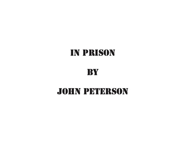 In Prison, by John Peterson