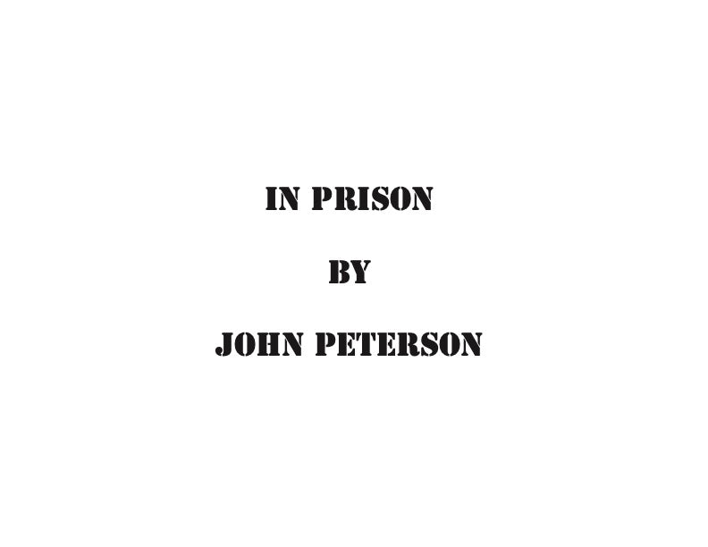 In Prison, by John Peterson