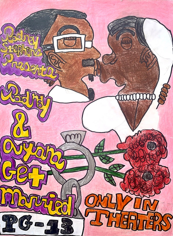 Rodney & Ayana Get Married, by Rodney Stephens Jr.